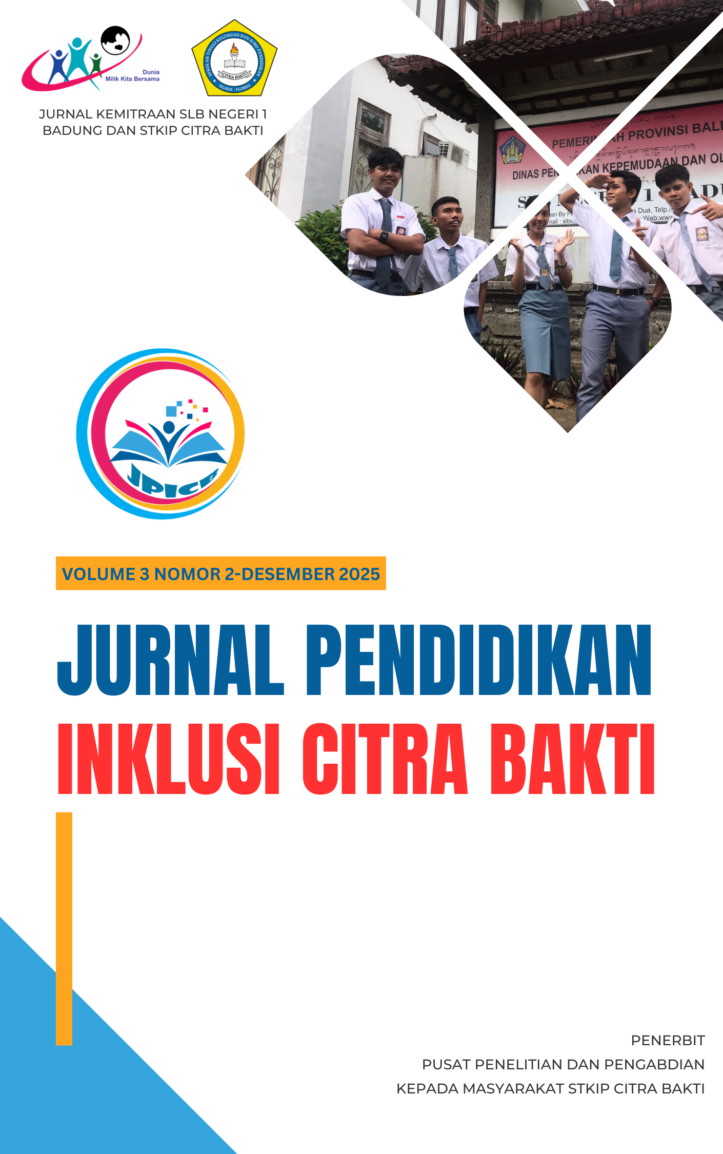 					View Vol. 3 No. 2 (2025): Jurnal Pendidikan Inklusi Citra Bakti
				